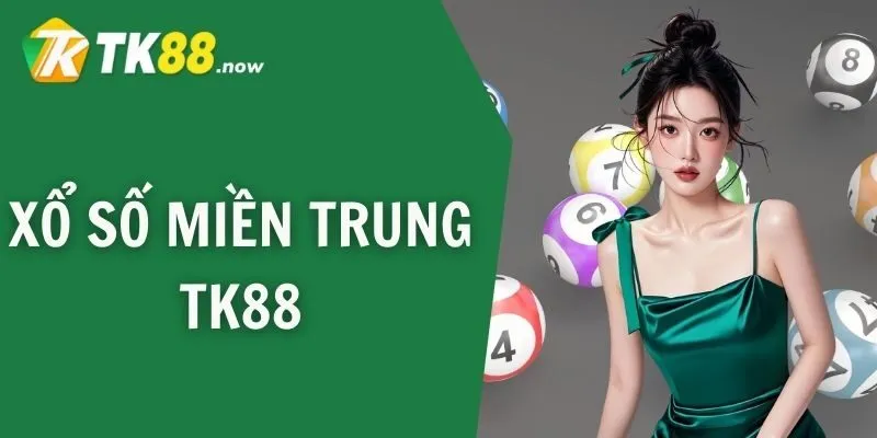 xổ số miền trung tk88